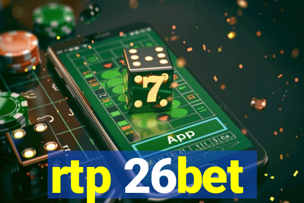 rtp 26bet